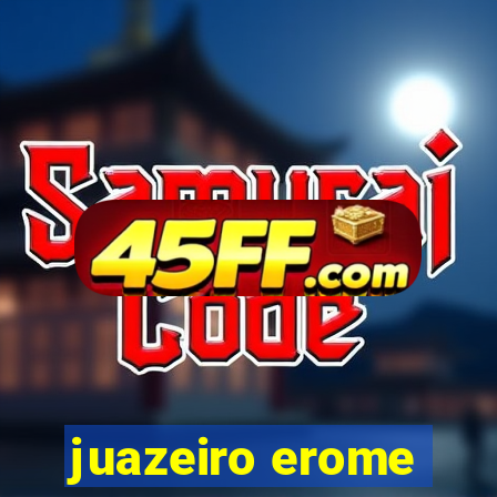 juazeiro erome
